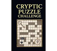 Cryptic Puzzle Challenge: 60 Tough Cryptic Crosswords for Experts | Includes Full Explanations & Solutions