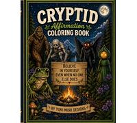 Cryptid Affirmation Coloring Book