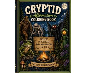 Cryptid Affirmation Coloring Book