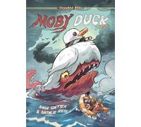 Cryptid Kids: Moby Duck : A Graphic Novel