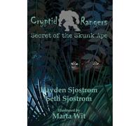 Cryptid Rangers Secret of the Skunk Ape: 1