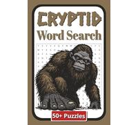 Cryptid Word Search: 50 Plus Puzzles | 110 Pages | 6 in x 9 in