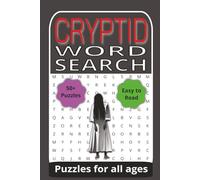 Cryptid Word Search Puzzle Book: Word Search with Easy to Read Print about Cryptid, Folklore, Mysteries and More | 6x9 inches, 110 pages | 50+ Puzzles ... Holidays, and Special Events. (Word Searches)