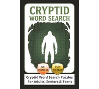 Cryptid Word Search Puzzle Book: Word Searches with Easy to Read Print about cryptids, urban legends and more | 6x9 inches, 110 pages | 50+ Puzzles ... for Vacations, Holidays and Spooky Fun Times