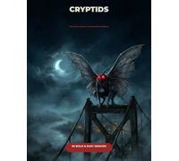 Cryptids Coloring Book: 50 Bold & Easy Designs of Bigfoot, Mothman, the Wendigo & More - Dark Folklore Monsters, Myths & Unexplained Beasts for Adults and Teens