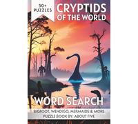 Cryptids Word Search Book: Categorized, Easy to Read, Themed Puzzle Book About Cryptozoology Folklore, Legends, and Sightings ... Gift for Vacations, Holidays, Boosting Memory and Relaxation