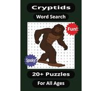 Cryptids Word Search Puzzle Book: Word Searches with Easy to Read Print about Cryptids, Legendary Monsters, Spooky Locations and More | 6x9 inches, 50 ... Gifts for Vacations, Holidays and Adventures