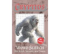 Cryptids Word Search Puzzle Book: Word Searches with Easy-to-Read Print about Cryptids, Mystery Creatures, Legends and More | 6x9 inches, 110 pages | ... Gift for Friends, Cryptid Lovers, and Family