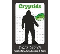 Cryptids Word Search: Word Searches with Easy to Read Print about Cryptids, Mysterious Creatures and The Unknown I 6x9 inches, 110 pages I 50+ Puzzles - Gifts for Relaxation, Fun and Leisure