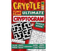 CRYPTLE #1: The Ultimate Cryptogram Puzzle Book: codewords, fallen phrases, quotes and jokes and more!