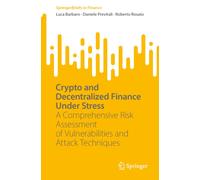 Crypto and Decentralized Finance Under Stress : A Comprehensive Risk Assessment of Vulnerabilities and Attack Techniques