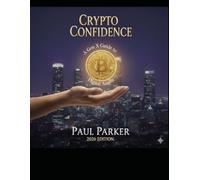 CRYPTO CONFIDENCE A Gen X Guide to Digital Assets