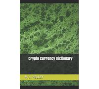 Crypto Currency Dictionary