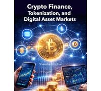 Crypto Finance, Tokenization, and Digital Asset Markets