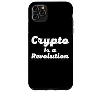 Crypto Is a Revolution Cryptocurrency Is The Future Of Money Case for iPhone 11 Pro Max
