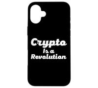 Crypto Is a Revolution Cryptocurrency Is The Future Of Money Case for iPhone 16 Plus