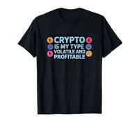 Crypto is My Type, Volatile & profitable Girl Bitcoin Crypto T-Shirt