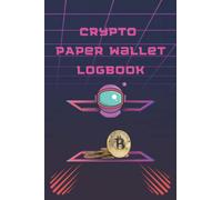 Crypto Paper Wallet Book: Mnemonic Phrase & Password Logbook and Journal - Seed Phrase Keeper, Private Key Storage & Notebook | Organizer for All Your Passwords, Pins, and Recovery Phrase