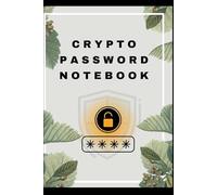 Crypto Password Keeper Notebook for Writing and Notes: A Simple Password Log Book to Record Date, week, wallet information and Recovery Information