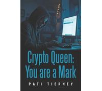 Crypto Queen: You are a Mark
