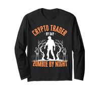 Crypto Trader by Day Zombie by Night Funny Halloween Creepy Long Sleeve T-Shirt