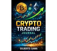 Crypto Trading Journal: Track Every Trade, Control Risk, and Grow Your Crypto Portfolio