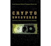 Crypto Uncovered: The Evolution of Bitcoin and the Crypto Currency Marketplace
