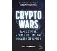 Crypto Wars: Faked Deaths, Missing Billions and Industr - Paperback / softback N