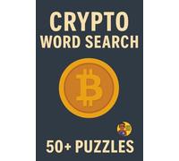 Crypto Word Search: 50+ Puzzles About All Things Cryptocurrency