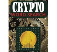 Crypto Word Search: Fun & Educational Puzzles for Crypto Enthusiasts and Investors: Large Print | 8.5 x 11 inches (21.6 x 27.9 cm) | Bitcoin, Blockchain, and Cryptocurrency-Themed Word Puzzles