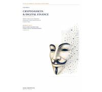 Cryptoassets & Digital Finance: Regulatory Architecture, Stablecoins & Tokenised Money - Book IV of V