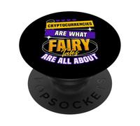 Cryptocurrencies Are What Fairy Tales Are All About PopSockets Adhesive PopGrip