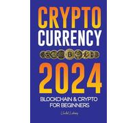 Cryptocurrency 2024: The basics to Blockchain & Crypto for beginners - Get ready for DeFi and the Next Bull Market! (Finance)