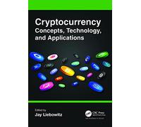 Cryptocurrency Concepts, Technology, and Applications