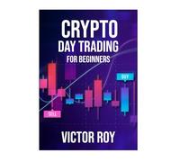 Cryptocurrency Day Trading for Beginners