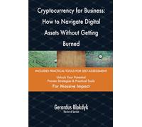 Cryptocurrency for Business: How to Navigate Digital Assets Without Getting Burned