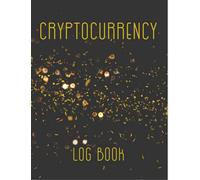 Cryptocurrency Log Book | Crypto Journal | Trading Journal | Currency Tracker: Are you investing in cryptocurrency? Keep track of your buys/sales and profits/losses with this cryptocurrency log book.