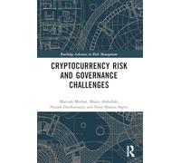 Cryptocurrency Risk and Governance Challenges (Routledge Advances in Risk Management)
