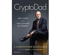 CryptoDad: The Fight for the Future of Money