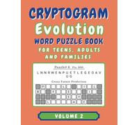 Cryptogram Evolution Word Puzzle Book For Teens, Adults and Families: A New Kind of Cryptogram Puzzle. More Strategic. More Engaging (Volume 2)