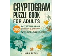 Cryptogram Puzzle Book for Adults (Large Print): 365 Easy, Medium & Hard Cryptoquotes for Anxiety Relief, Calm Focus & Mindfulness | With Hints & Full Solutions