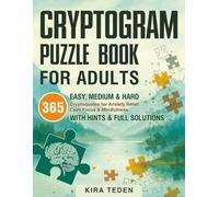 Cryptogram Puzzle Book for Adults (Large Print): 365 Easy, Medium & Hard Cryptoquotes for Anxiety Relief, Calm Focus & Mindfulness | With Hints & Full Solutions