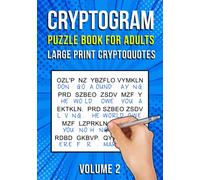 Cryptogram Puzzle Books for Adults: Large Print Cryptoquotes / Cryptoquips Puzzles
