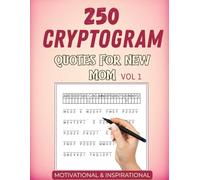 Cryptogram Quotes for New Moms: 250 Large Print Cipher Puzzles with Solutions for Mothers