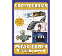 CRYPTOGRAMS Movie Quotes: Can you guess the movie!