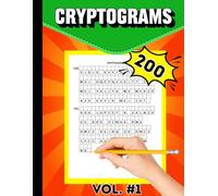 CRYPTOGRAMS PUZZLES BOOK VOL. 1: Brain teaser, memory improvement, stress relievers