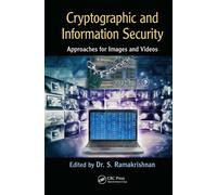 Cryptographic and Information Security Approaches for Images and Videos
