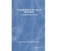 Cryptography in the Age of Blockchain : A Comprehensive Guide