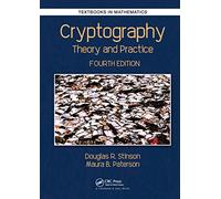 Cryptography: Theory and Practice, 4th Edition by Stinson, Paterson - {9781138197015} {1138197017}