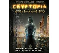 Cryptopia: Bitcoin, Blockchains and the Future of the Internet